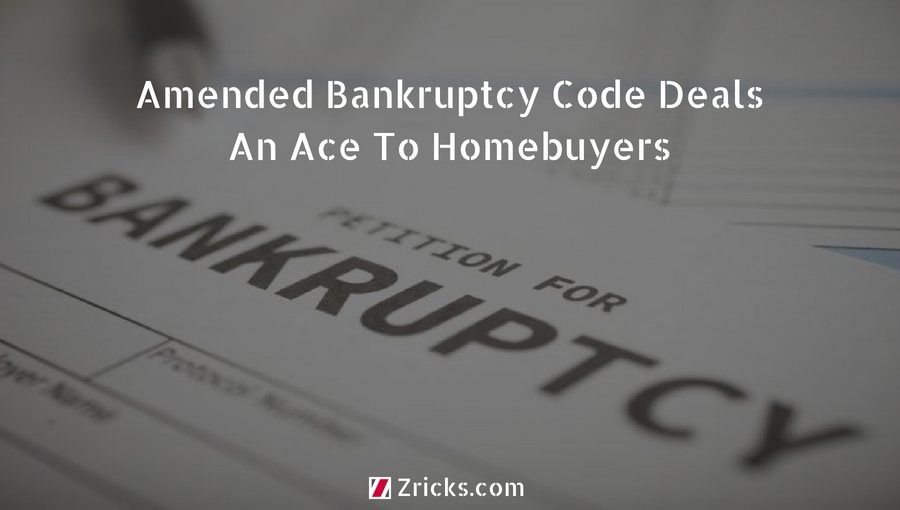 Amended Bankruptcy Code Deals An Ace To Homebuyers Update
